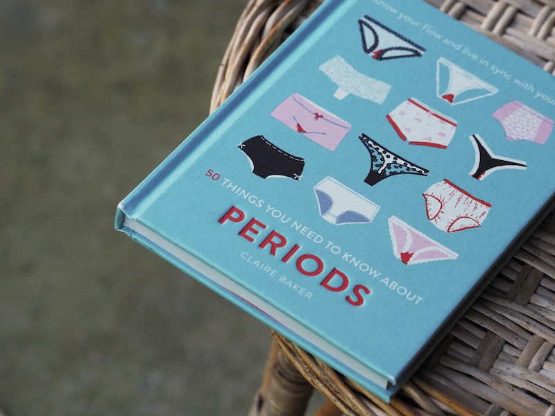 Claire Baker - 50 things you have to know about periods könyv